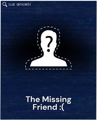 The Missing Friend
